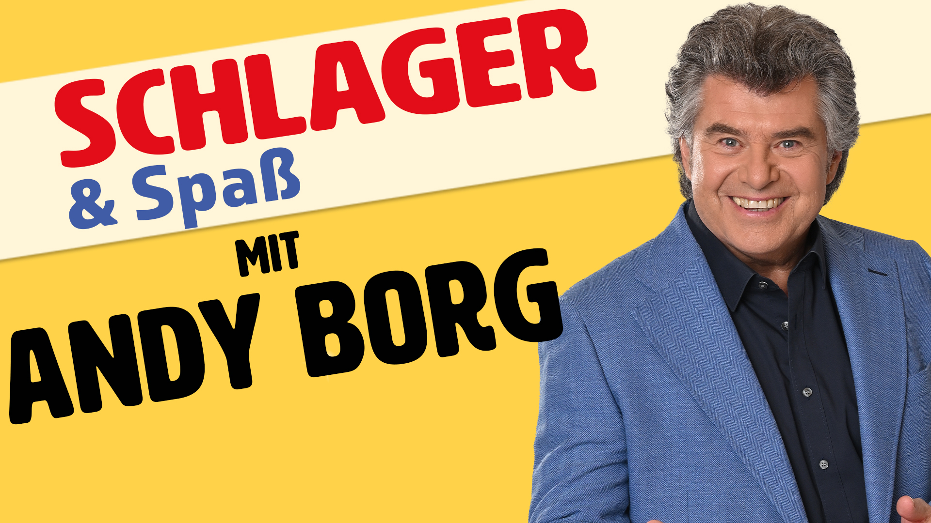 Plakat Schlager & Spaß mit Andy Borg 